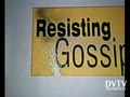 Resisting Gossip !