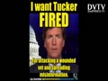 Fire TUCKER CARLSON for disrepecting Senator Tammy Duckworth on her veteran's injuries