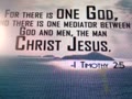 For there is one God, and there is one mediator b