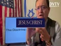 JESUS CHRIST: THE DOCTRINE OF CHRIST PART 5