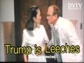 Trump is Leeches Bloodsucking Leeches