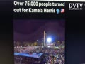 Washington DC 75,000 for Harris!