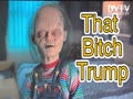 Bitch Trump ah ah ah