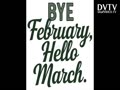 Bye February...Hello March